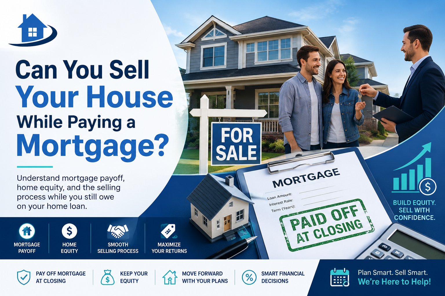 Can You Sell Your House While Paying a Mortgage?